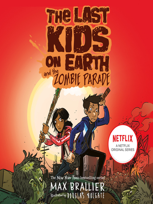 Title details for The Last Kids on Earth and the Zombie Parade by Max Brallier - Wait list